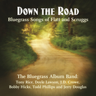 Down The Road: The Songs Of Flatt & Scruggs (Vinyl)