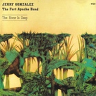 Jerry Gonzalez & The Fort Apache Band - The River Is Deep (Vinyl)