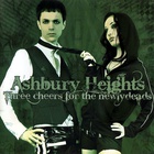 Ashbury Heights - Three Cheers For The Newlydeads