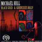 Michael Hill - Black Gold & Goddesses Bold