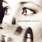 Sophie Zelmani - Time To Kill