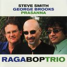 Steve Smith - Raga Bop Trio (With George Brooks & Prasanna)