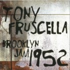 Tony Fruscella - Brooklyn Jam 1952