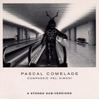 Pascal Comelade - Compassió Pel Dimoni (8 Stoned Sub-Versions)
