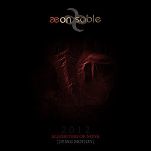 Algorithm Of None (Dying Motion) (CDS)