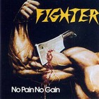 Fighter - No Pain No Gain (Vinyl)