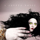 Gossip - A Joyful Noise (Deluxe Edition)