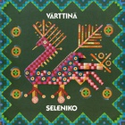 Varttina - Seleniko