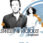 Division Kent - Sweet & Vicious (EP)