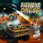 Desmond Cheese - Space And Time