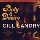Gill Landry - Piety And Desire