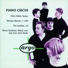 Piano Circus - Fitkin, Nyman, Seddon, Rackham