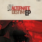 Ras G - Alternate Destiny (With The Afrikan Space Program) (EP)