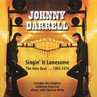 Johnny Darrell - Singin' It Lonesome: The Very Best ... 1965-1970