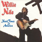 Willie Nile - Hard Times In America (EP)