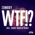 Zomboy - WTF!? (CDS)