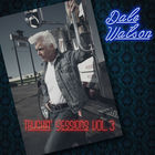 Dale Watson - The Truckin' Sessions Vol. 3
