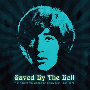 Saved By The Bell: The Collected Works Of Robin Gibb 1968-1970 CD2