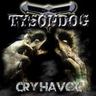 Tysondog - Cry Havoc