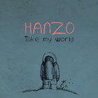 Hanzo - Take My World (EP)