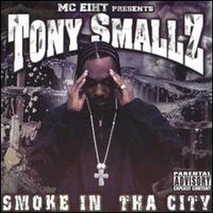 Tony Smallz: Smoke In Tha City