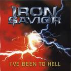 Iron Savior - I've Been To Hell (EP)