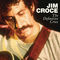 Jim Croce - The Definitive Croce CD1
