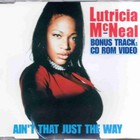 Lutricia McNeal - Ain't That Just The Way (MCD)
