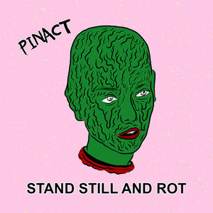 Stand Still And Rot