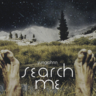 Yungjohnn - Search Me
