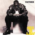Father MC - Sex Is Law