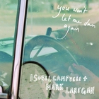 Isobel Campbell & Mark Lanegan - You Won't Let Me Down Again (CDS)