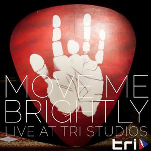 Move Me Brightly - Live From TRI Studios CD2