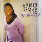 Maurette Brown Clark - By His Grace
