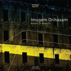 Imugem Orihasam - Behind The Shape (EP)
