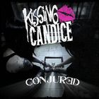 Kissing Candice - Conjured (EP)
