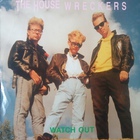 The Housewreckers - Watch Out