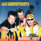 The Housewreckers - Wreckers' Party