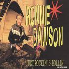Ronnie Dawson - Just Rockin And Rollin