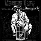 Mischief Brew - O, Pennsyltucky! (CDS)