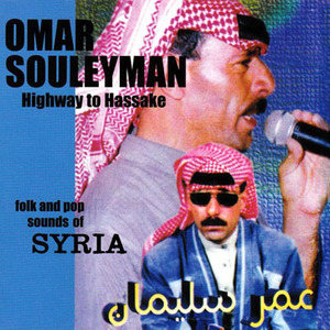Highway To Hassake: Folk And Pop Sounds Of Syria