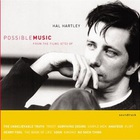 Possible Music - From The Films (Etc) Of Hal Hartley
