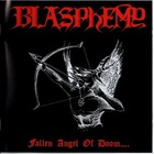 Blasphemy - Fallen Angel Of Doom