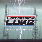 Laidback Luke - Rocking With The Best (CDS)