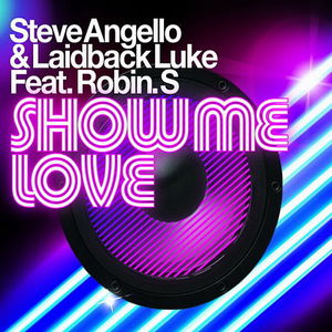 Show Me Love (With Laidback Luke) (CDS)