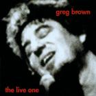 Greg Brown - The Live One