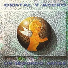 Cristal Y Acero - Un Segundo Antes