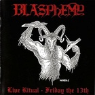 Blasphemy - Friday The 13Th & Die Hard Rehearsal