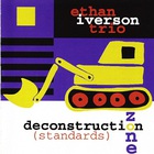 Ethan Iverson Trio - Deconstruction Zone