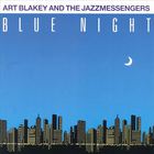 Art Blakey & The Jazz Messengers - Blue Night